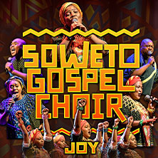 Soweto Gospel Choir - JOY! (Zulu: Injabulo) 31.10.2026 Stadthalle Aschaffenburg