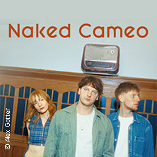 Naked Cameo - Phase To Phase Tour 2026 /Support: Joe Traxler