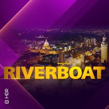 Kombitickets Riverboat - Die MDR Talkshow & Menü 05.06.2026 media city leipzig / BISTRO