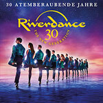 Premium Tickets - Riverdance - 30 Jahre
